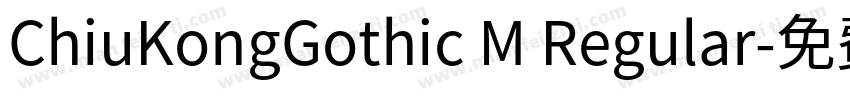 ChiuKongGothic M Regular字体转换